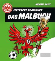 Eintracht Frankfurt - Das Malbuch 