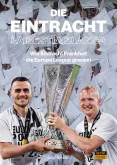 Buch "Eintracht Frankfurt - La Bestia Blanca" 