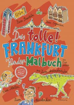 Das tolle! Frankfurt Kinder-Malbuch 