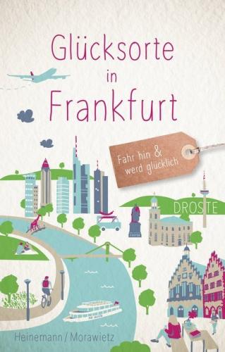 Artikelbild des Artikels “Buch Glücksorte in Frankfurt “